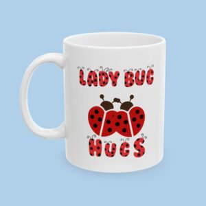 Lady Bug Hugs Ceramic Mug