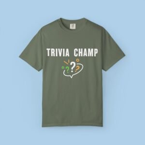 Trivia Champ Unisex Garment-Dyed T-shirt, gifts for her, gifts for him, game night,