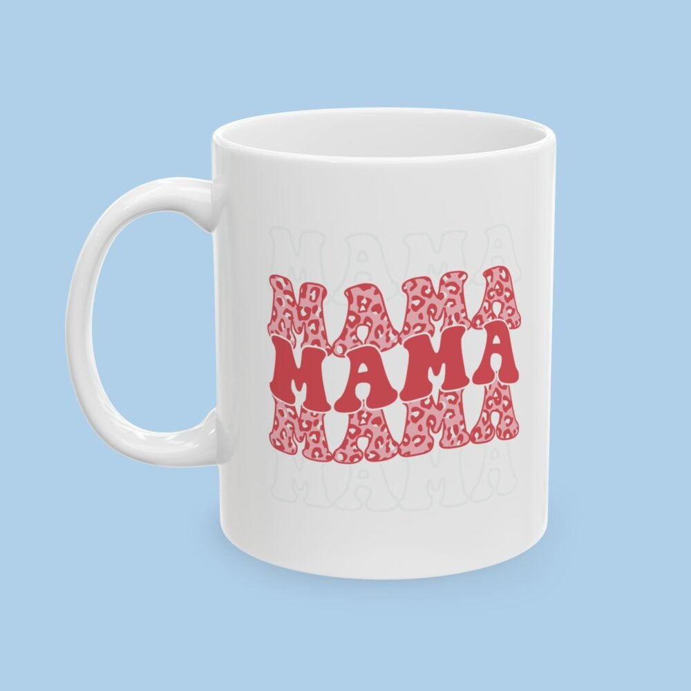 Mama Mama Mug - Ceramic Mug, 11oz