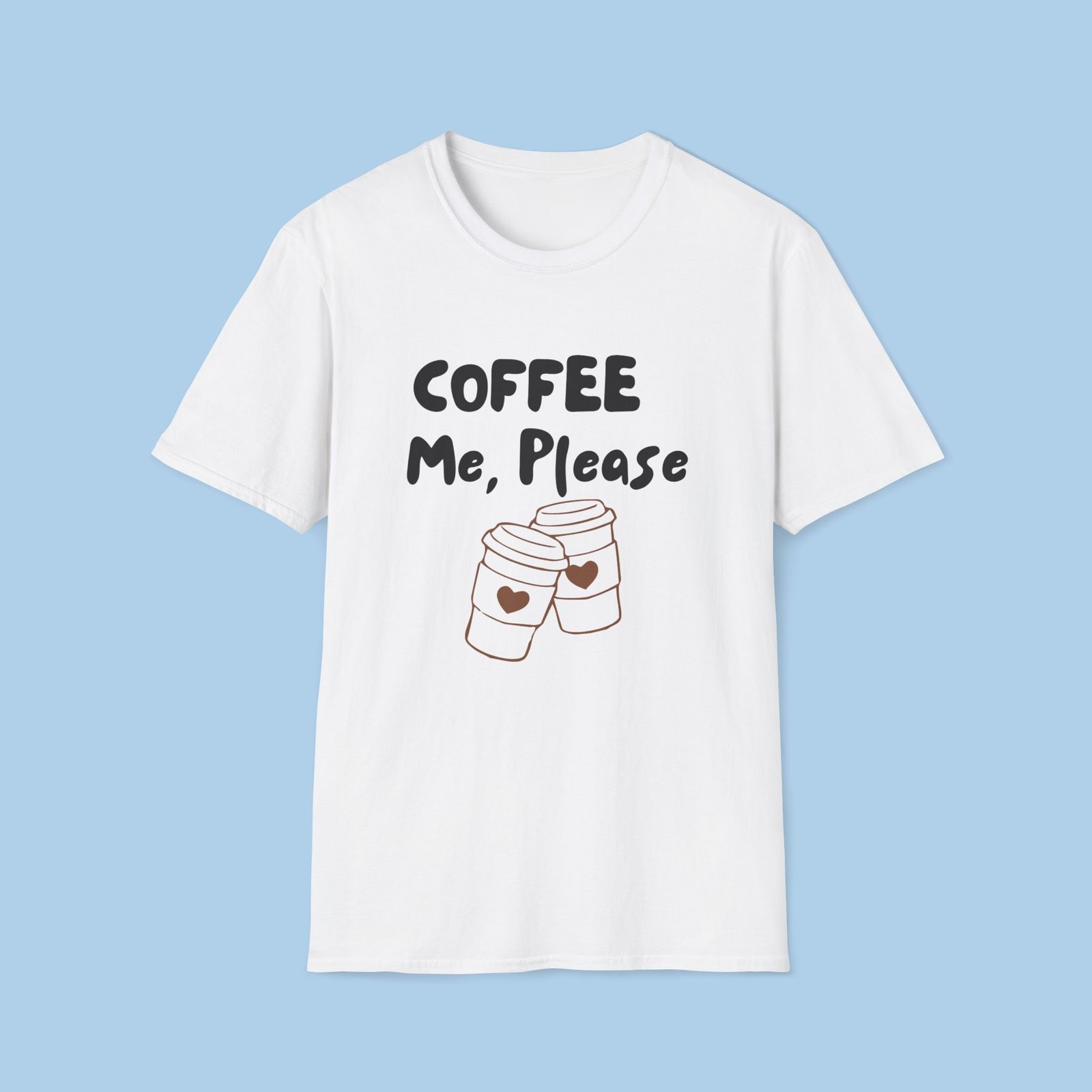 Coffee Me, Please Unisex Softstyle T-Shirt